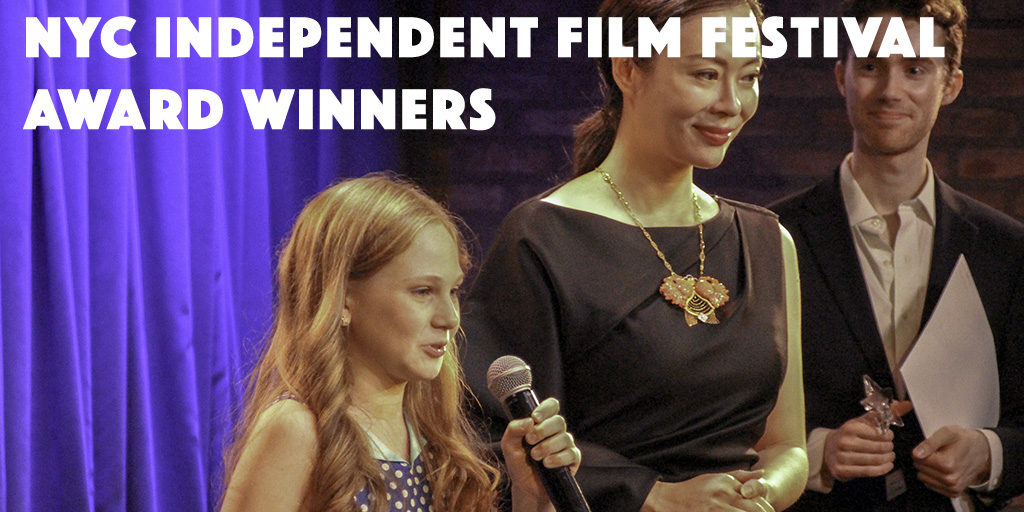 NYC Independent Film Festival Award Winners