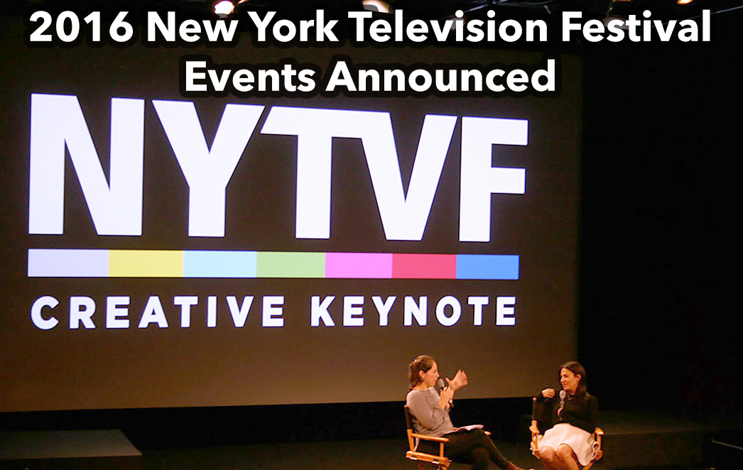 2016 New York Television Festival Events Announced